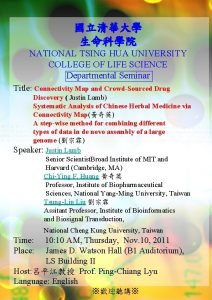NATIONAL TSING HUA UNIVERSITY COLLEGE OF LIFE SCIENCE