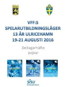 Deltagarhfte pojkar Allmnt Checklista Ordningsfreskrifter Schema Grupper Trjbestllning