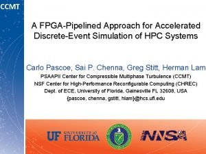 CCMT A FPGAPipelined Approach for Accelerated DiscreteEvent Simulation