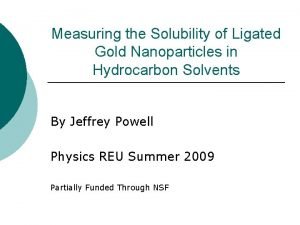 Measuring the Solubility of Ligated Gold Nanoparticles in