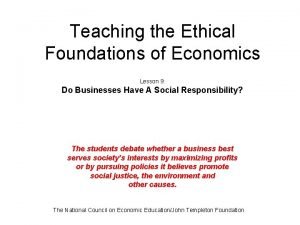 Teaching the Ethical Foundations of Economics Lesson 9