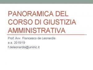 PANORAMICA DEL CORSO DI GIUSTIZIA AMMINISTRATIVA Prof Avv