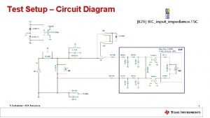 Test Setup Circuit Diagram TI Confidential NDA Restrictions