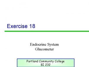 Exercise 18 Endocrine System Glucometer Portland Community College