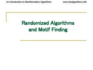 An Introduction to Bioinformatics Algorithms www bioalgorithms info