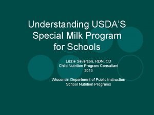 Understanding USDAS Special Milk Program for Schools Lizzie