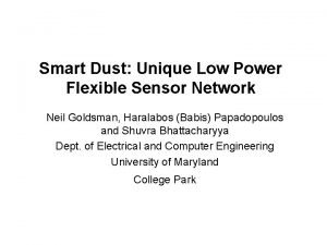 Smart Dust Unique Low Power Flexible Sensor Network