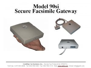 Model 90 si Secure Facsimile Gateway Gate Way