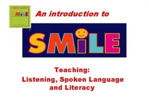 An introduction to Teaching Listening Spoken Language and
