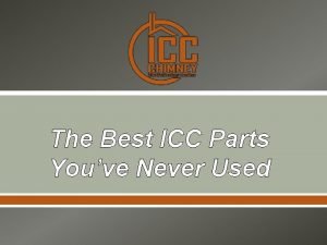 Icc parts