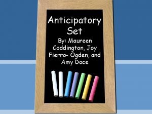 Anticipatory Set By Maureen Coddington Joy Fierro Ogden