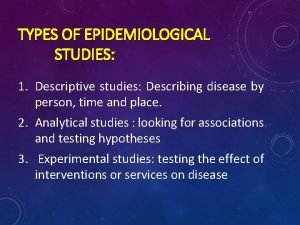 What is descriptive study in epidemiology