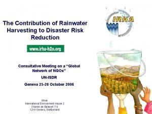 The Contribution of Rainwater Harvesting to Disaster Risk