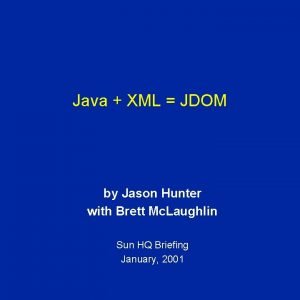 Java XML JDOM by Jason Hunter with Brett