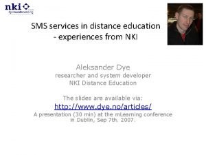 SMS services in distance education experiences from NKI