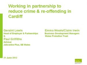 Working in partnership to reduce crime reoffending in