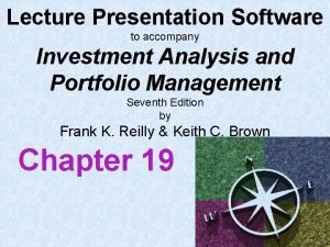 Lecture Presentation Software to accompany Investment Analysis and