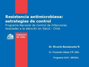 Resistencia antimicrobiana estrategias de control Programa Nacional de