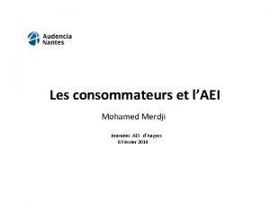 Les consommateurs et lAEI Mohamed Merdji Journes AEI