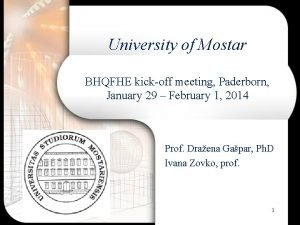 University of Mostar BHQFHE kickoff meeting Paderborn January