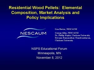 Residential Wood Pellets Elemental Composition Market Analysis and