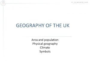 VY32INOVACE14 01 GEOGRAPHY OF THE UK Area and