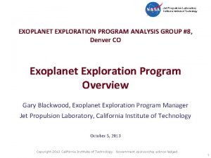 Jet Propulsion Laboratory California Institute of Technology EXOPLANET