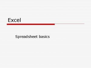 Excel Spreadsheet basics Excel Sheets and Books o