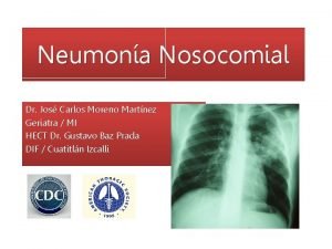 Neumona Nosocomial Dr Jos Carlos Moreno Martnez Geriatra