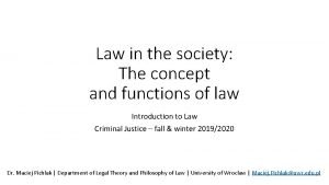 Fuctions of law