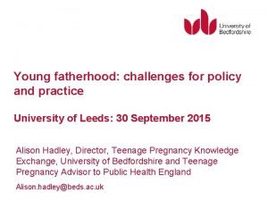 Young fatherhood challenges for policy and practice University