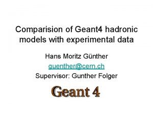 Comparision of Geant 4 hadronic models with experimental