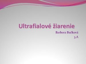 Ultrafialov iarenie Barbora Bukov 3 A o to
