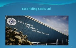 East riding sacks ltd