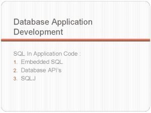 Database Application Development SQL In Application Code 1