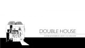 Double house mvrdv
