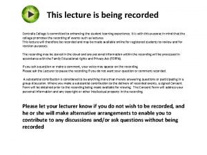 This lecture is being recorded Centralia College is