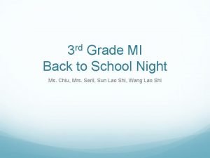 3 rd Grade MI Back to School Night