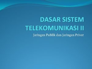 Pengertian jaringan publik Pengertian jaringan publik