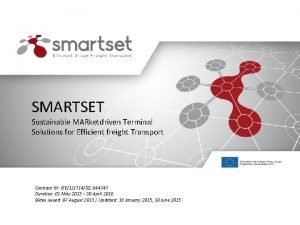 SMARTSET Sustainable MARketdriven Terminal Solutions for Efficient freight