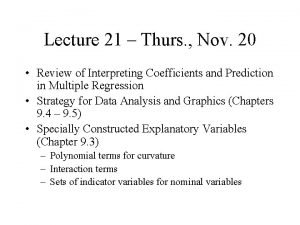 Lecture 21 Thurs Nov 20 Review of Interpreting