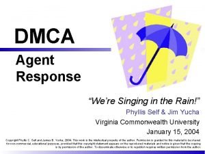 DMCA Agent Response Were Singing in the Rain