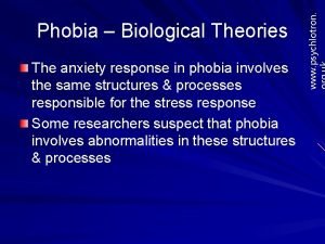 The anxiety response in phobia involves the same