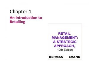 An introduction to retailing chapter 1