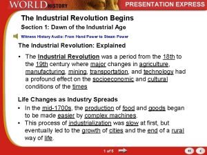The Industrial Revolution Begins Section 1 Dawn of