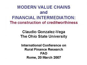 MODERN VALUE CHAINS and FINANCIAL INTERMEDIATION The construction