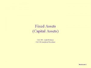 Fixed Assets Capital Assets CAS 500 Audit Evidence