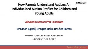 How Parents Understand Autism An Individualised Autism Profiler