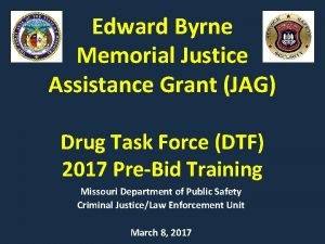Edward Byrne Memorial Justice Assistance Grant JAG Drug