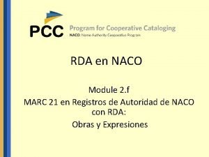 RDA en NACO Module 2 f MARC 21